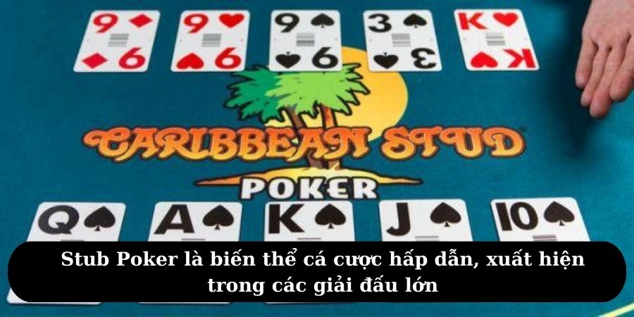 Stud Poker là gì - Thông tin chi tiết từ các chuyên gia