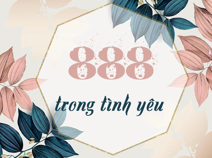 Dãy số 888 có ý nghĩa gì? Vì sao 888 được xem là "tam quý phát"?
