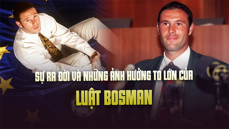 Ảnh hưởng lớn của luật Bosman với bóng đá châu Âu